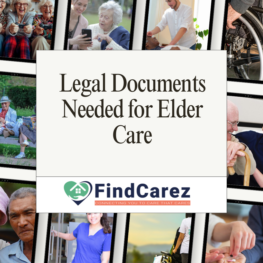 Legal Documents Needed for Elder Care
